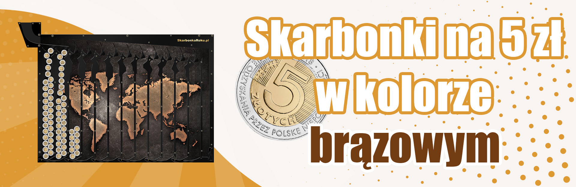 Skarbonki na 5 zł w kolorze brązowym