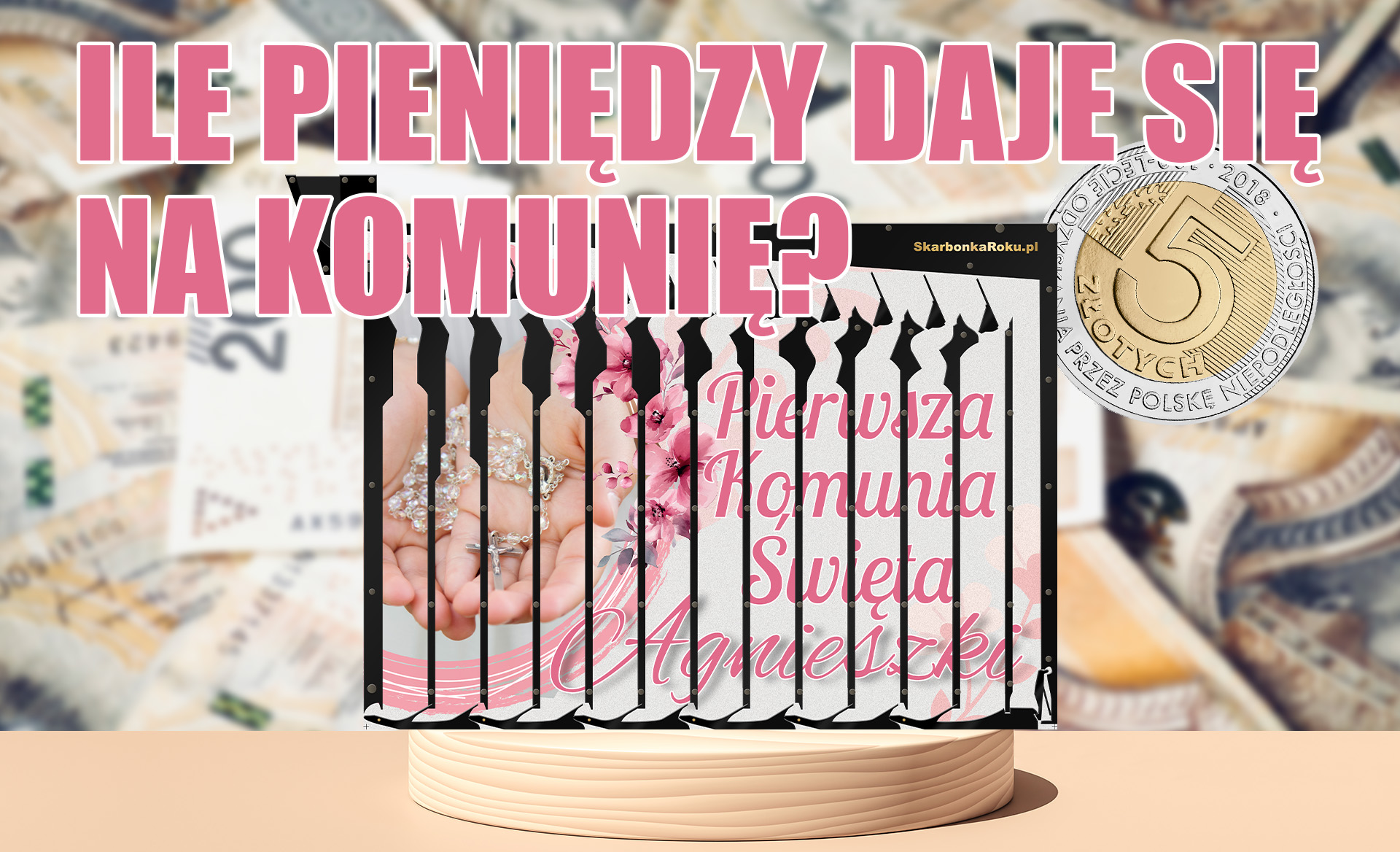 ile pieniędzy daje się na komunię