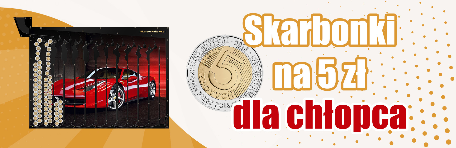 Skarbonka na 5 zł dla chłopca
