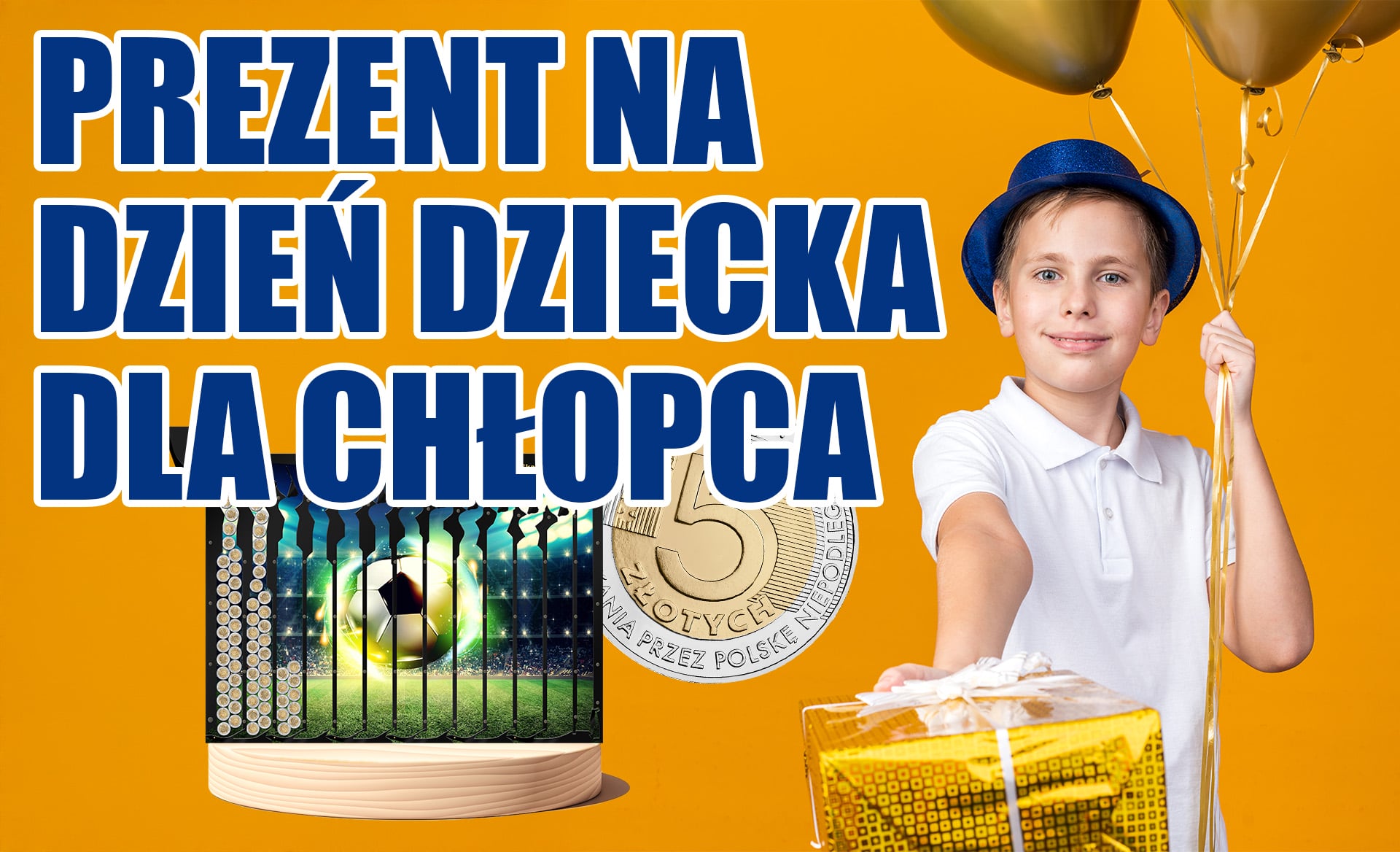 Prezent na Dzień Dziecka dla chłopca