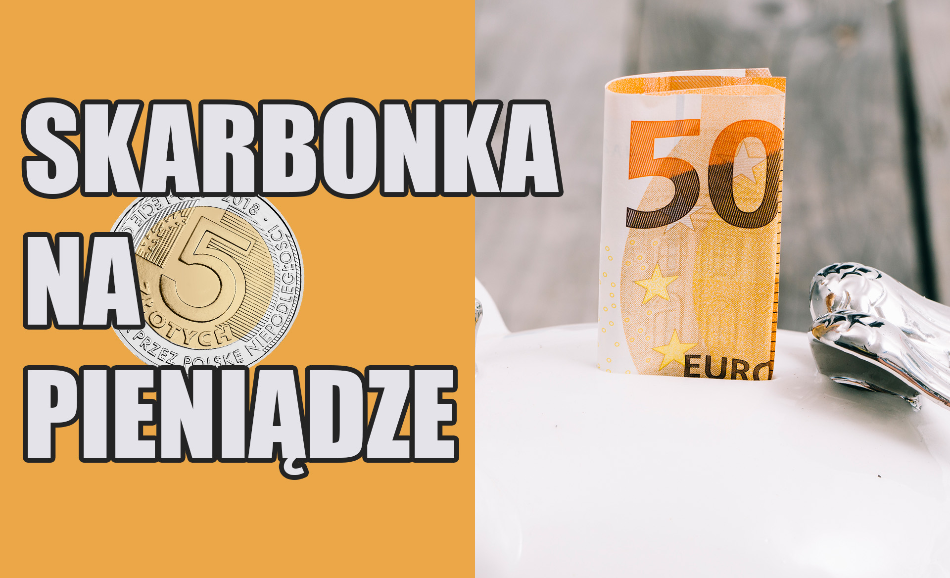 Skarbonka na pieniądze