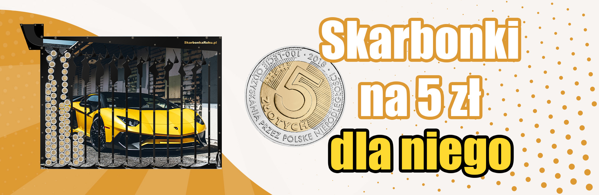 Skarbonki na 5 zł dla niego