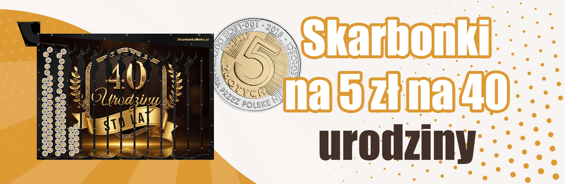 Skarbonka na 5 zł na 40 urodziny