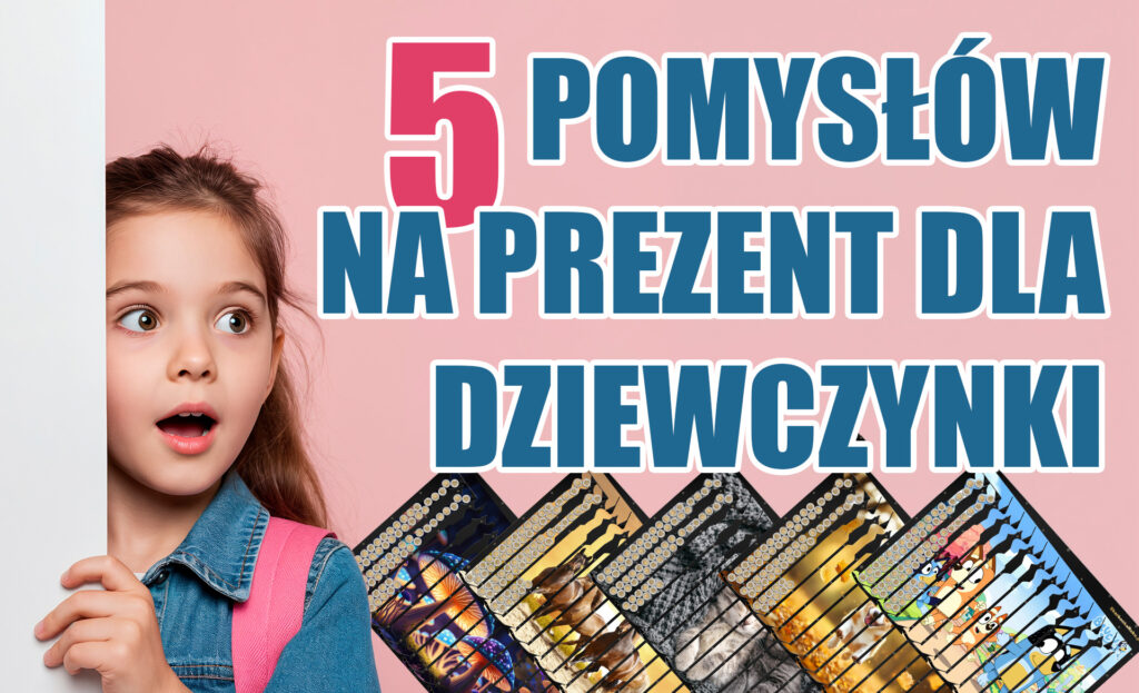 5 pomysłów na prezent dla dziewczynki