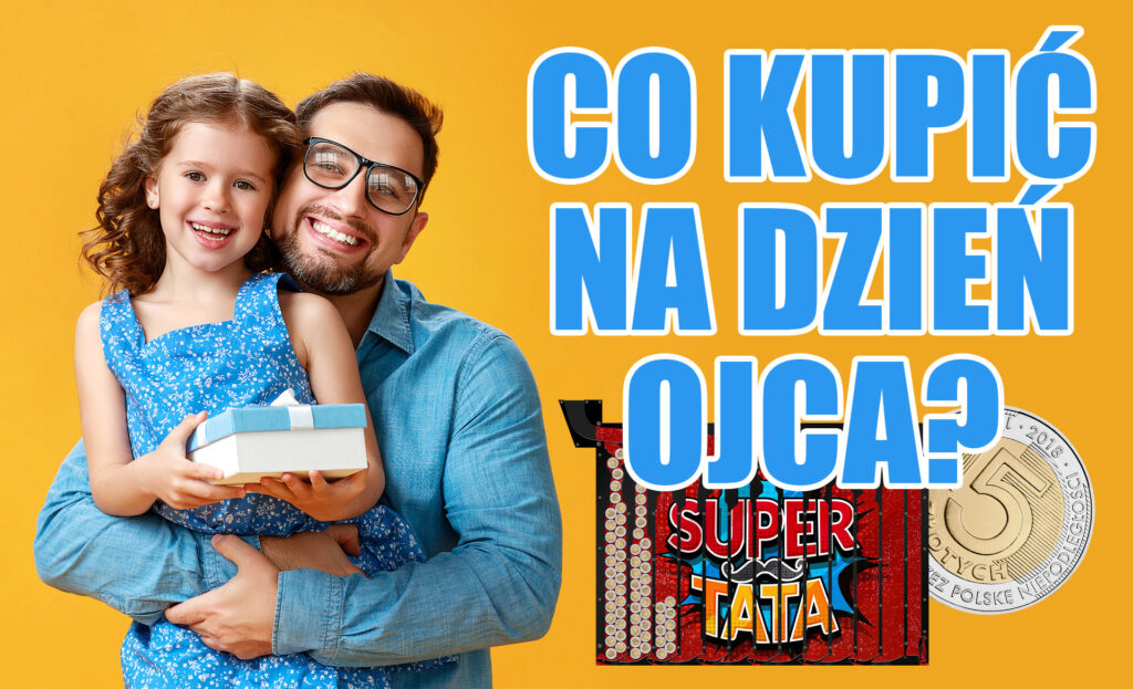 Co kupić na Dzień Ojca?