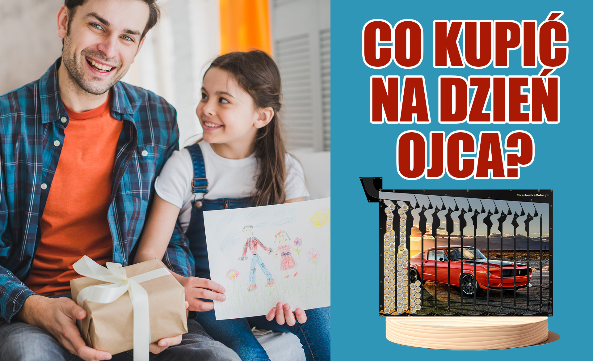 Co kupić na Dzień Ojca?
