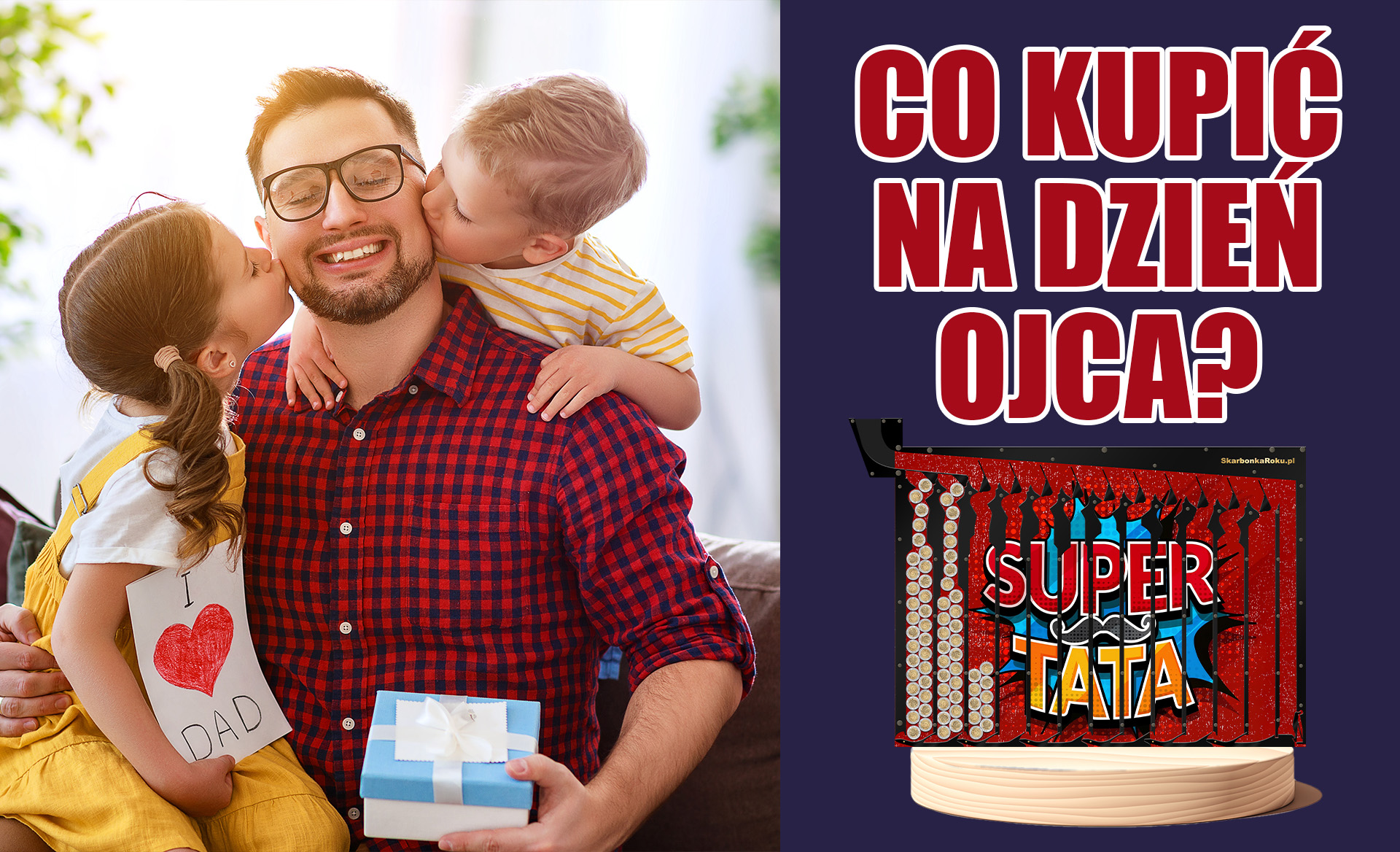 Co kupić na Dzień Ojca?